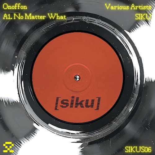 PREMIERE: A1 - Onoffon - No matter what (SIKUS06)