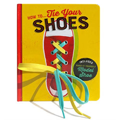 [Access] PDF ✉️ How to Tie Your Shoes by  Cottage Door Press &  Shahar Kober [EBOOK E