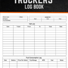 [GET] PDF 📃 Trucker Log Book 2022: Log Book Sheets for Truckers, Fuel Log Book for T