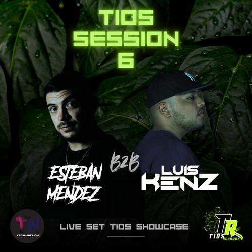 ESTEBAN MENDEZ B2B LUIS KENZ-TIOS SESSION 6 (LIVE SET EN QUANTICO TIOS SHOWCASE 27/7/24 )