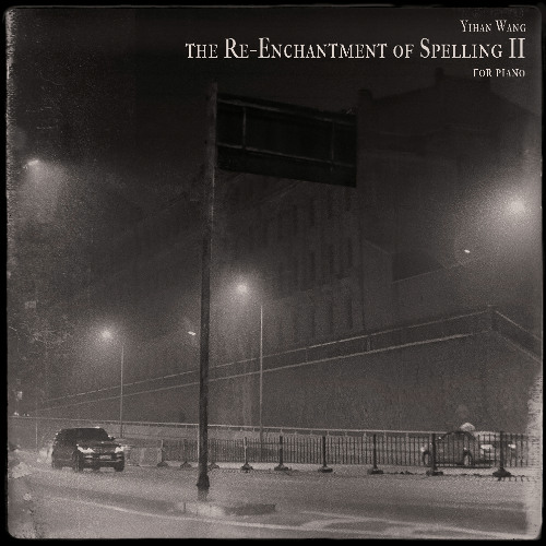 the Re-enchantment of Spelling II