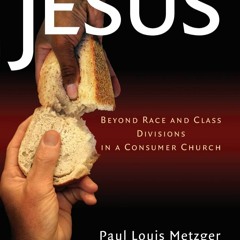 ⚡Ebook✔ Consuming Jesus: Beyond Race and Class Divisions in a Consumer Church