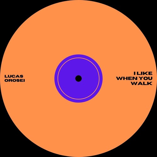 I Like When You Walk