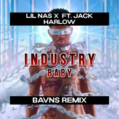Lil Nas X, Jack Harlow - INDUSTRY BABY (BAVNS Remix)