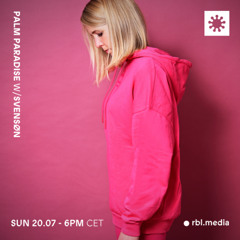 Palm Paradise | 041 w/ Svensøn (Guest Show) @RBL Berlin, 20th July 2025