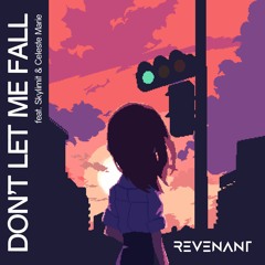 Don't Let Me Fall (feat. Skylimit)
