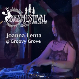Joanna Lenta @ Mystic Creatures Festival 2026 | Deep, Hypnotic & Oriental Downtempo at Groovy Grove Stage