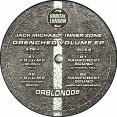 Jack Michael / Inner Zone - Drenched Volume EP (ORBLDN006)