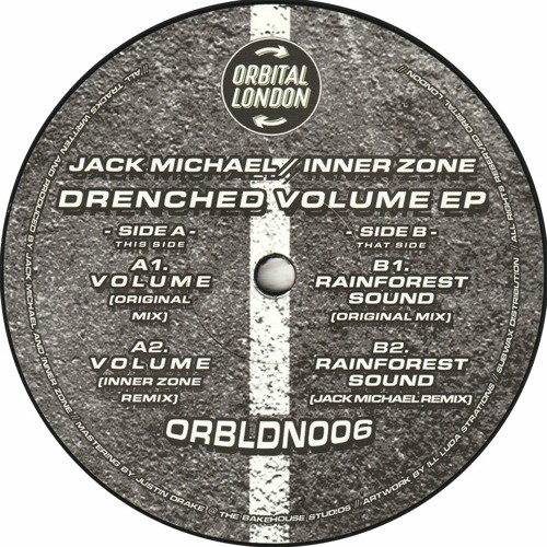 Jack Michael / Inner Zone - Drenched Volume EP (ORBLDN006)