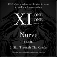 Nurve 'Slip Through The Cracks' [Eleven One One Music]