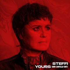 Steffi - Yours (Dan Costello Edit) [Free DL]