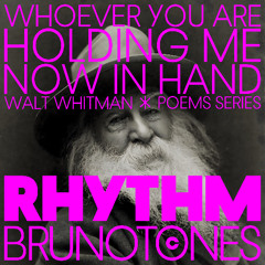 Whoever You Are Holding Me Now in Hand