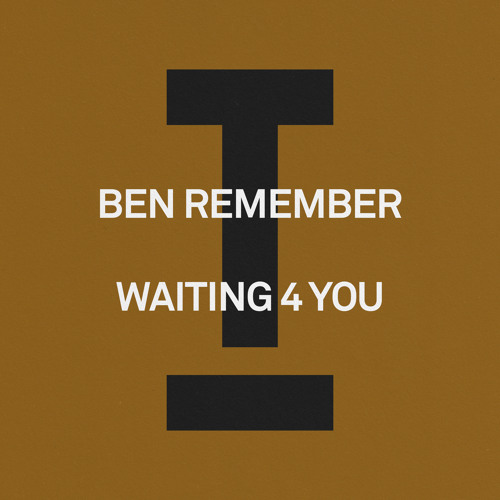 Ben Remember - Waiting 4 You