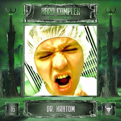 HARD COMPLEX SHOWCASE | #16 | DR. KRATOM