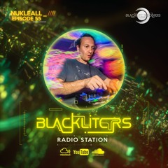 Blackliters Radio #055 "NUKLEALL" [Psychedelic Trance Radio]
