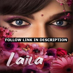 Voir Laila 2025 – Film Complet Gratuit en Haute Qualité
