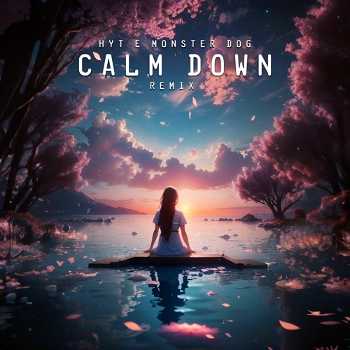 REMA - CALM DOWN HYT E MONSTER DOG RMX