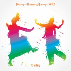 Bhangra Bangers Mixtape 2021 | DJ AJAY | Elevated Vibez Ent