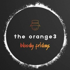 the orange3 bloody fridays #13 (05.04.2024)