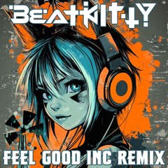 Gorillaz - Feel Good Inc (Beat Kitty Flip)
