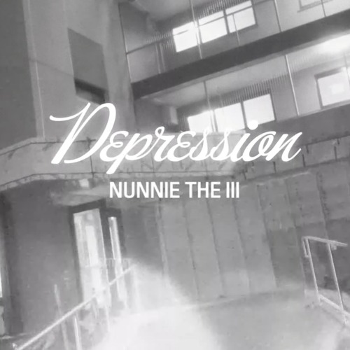 Nunnie Da III — Depression