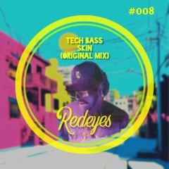 Tech Bass  - Skin (FREE DONWLOAD)