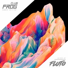 CLUB FROG DJ FLUTO MIXSET