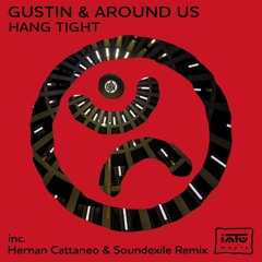 *PREMIERE* Gustin & Around Us - Hang Tight EP [Intu Music]