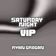Saturday Night (VIP)