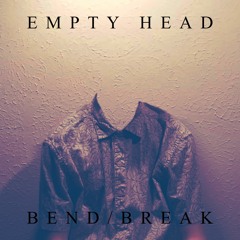 Bend/Break (ft. Slinkii)