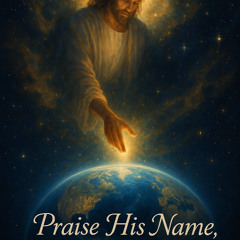 Praise His Name