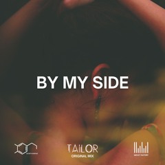 TAILOR - By My Side (Original Mix)