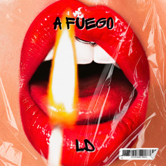 A FUEGO - (Original Mix)