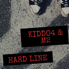 Kiddo4 x M2 - Hard Line