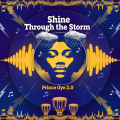 Shine Through the Storm (Afrobeat New Release 2025)