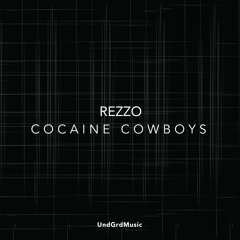 Cocaine Cowboys [UndGrd Music] (OUT NOW)
