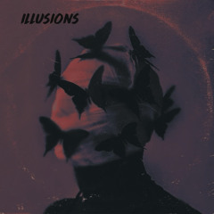 Illusions - Ft YungMalice