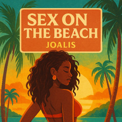 Sex On The Beach - Joalis