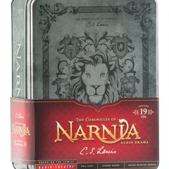 The Chronicles of Narnia Collector's Edition (Radio Theatre)