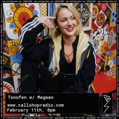 Tonofen w/ Megwan