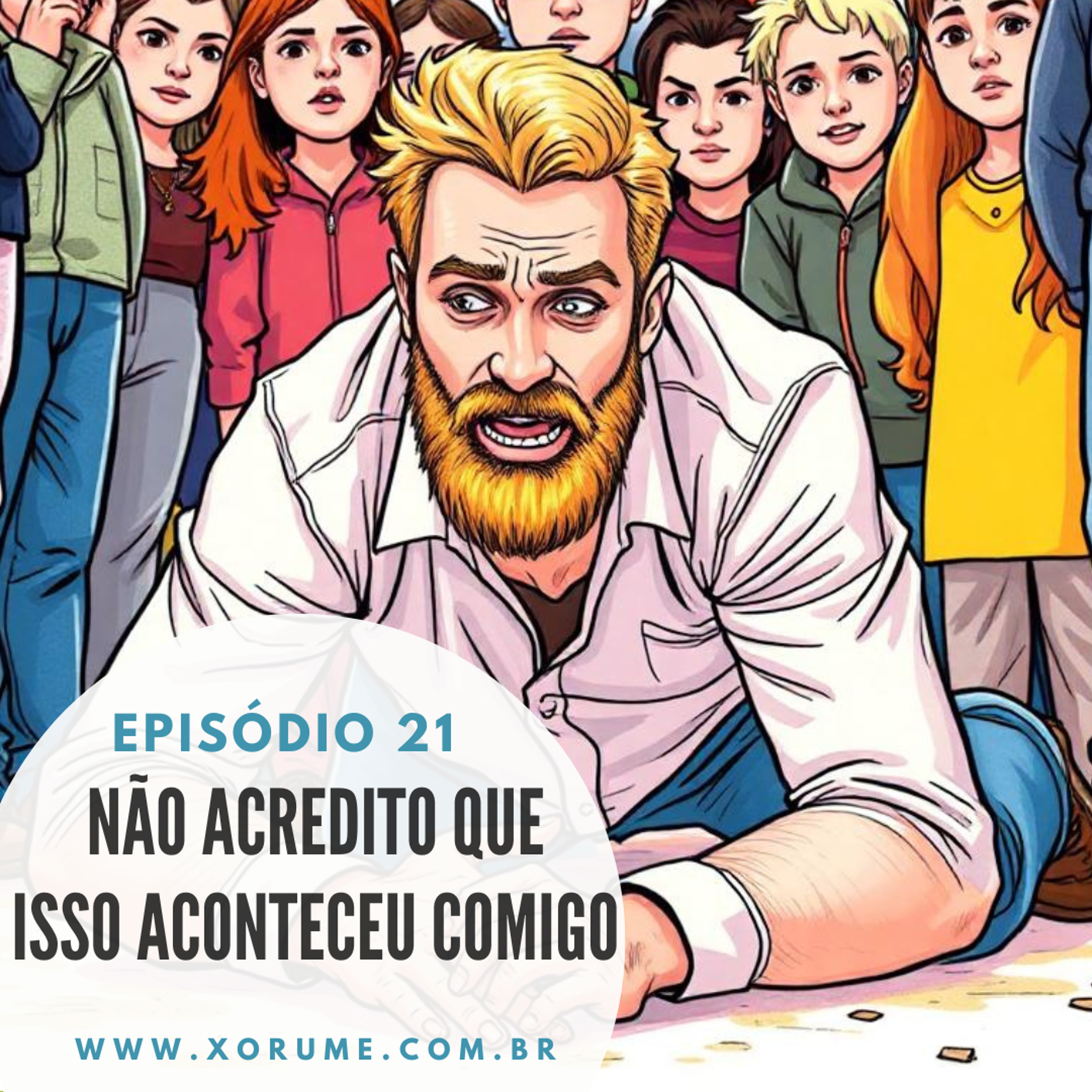 21 - EPISÓDIO 21 - NÃO ACREDITO QUE ISSO ACONTECEU COMIGO!