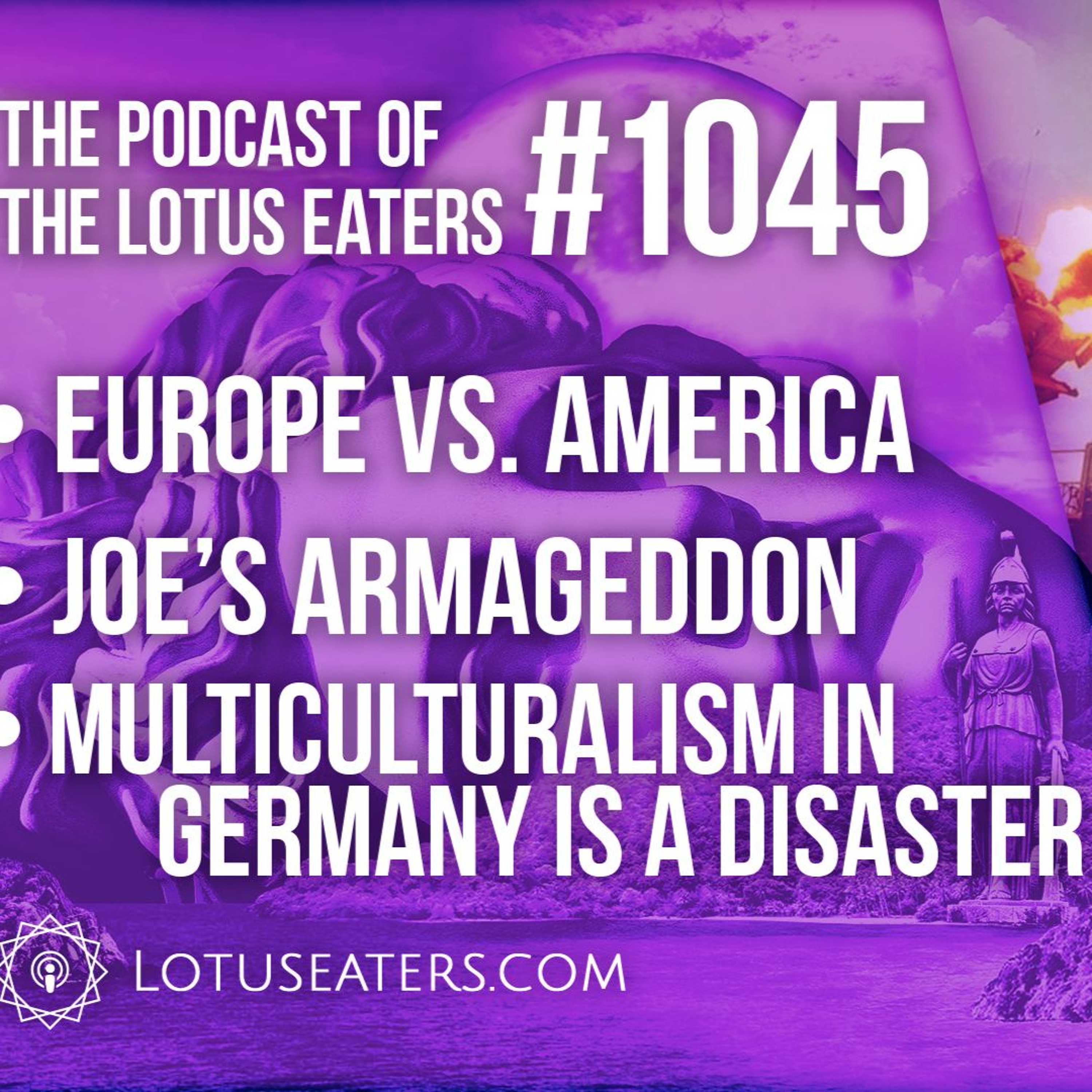 Podcast of the Lotus Eaters #1045
