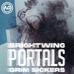 Brightwing & Grim Sickers - Portals (Full Release on 7/5/24)