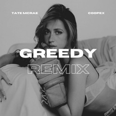 Tate McRae - Greedy (Coopex Remix) **PITCHED UP FOR COPYRIGHT**
