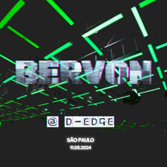 Bervon @ D-Edge - São Paulo (BR) [11.05.2024]