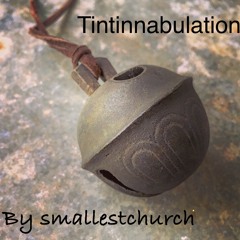 tintinnabulation by smallestchurch