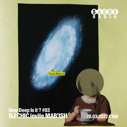 How Deep Is It ? #03 DJ Chic invite Mab'ish