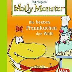 Ted Siegers Molly Monster: Die besten Pfannkuchen der Welt (Maxi) Ebook