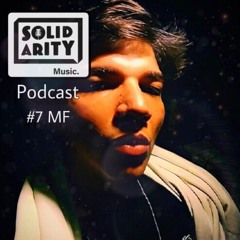 Solidarity Music Podcast | #7 Guestmix by MF