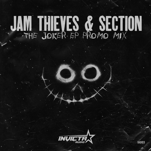 Jam Thieves & Section: The Joker EP Promo Mix